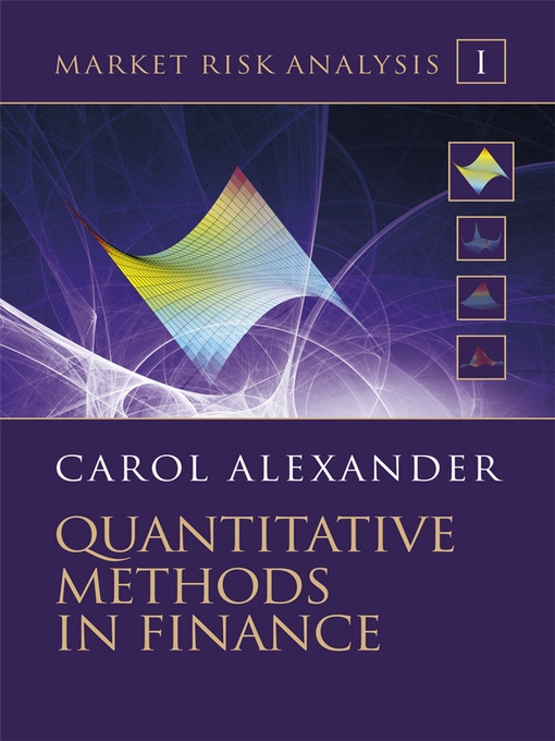 Title details for Market Risk Analysis, Quantitative Methods in Finance by Carol Alexander - Available